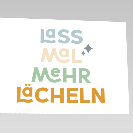 Postkarte A6 "Lass mal mehr lächeln"